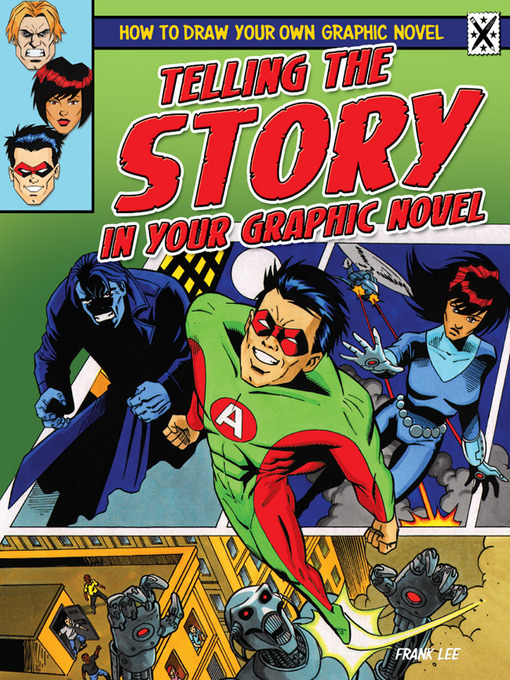 Title details for Telling the Story in Your Graphic Novel by Frank Lee - Available